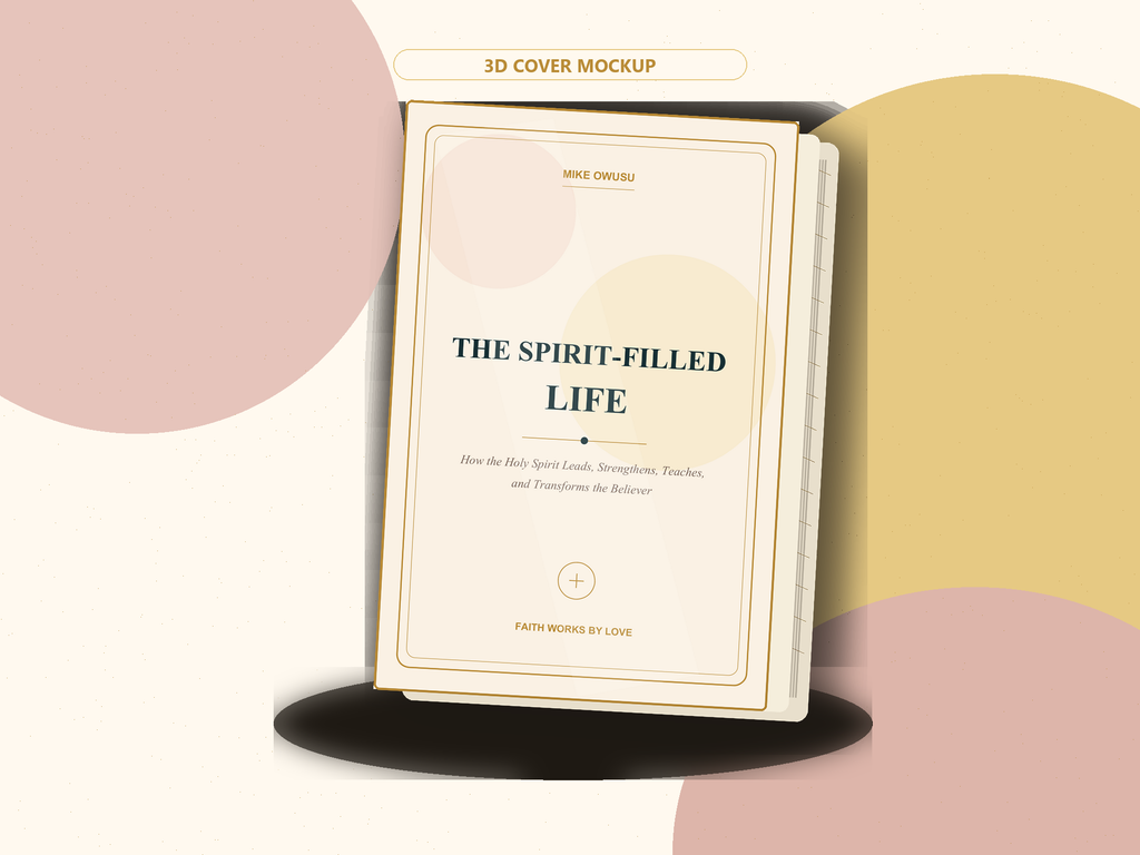 The Spirit-Filled Life: Holy Spirit Christian eBook