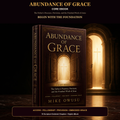 Abundance of Grace: The Father’s Presence, Provision, and the Finished Work of Jesus | Digital eBook