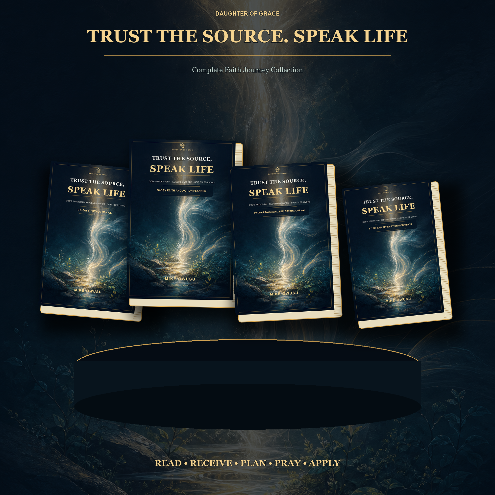 Trust the Source. Speak Life™ Complete Collection 90-Day Devotional • Faith & Action Planner • Prayer & Reflection Journal • Study & Application Workbook