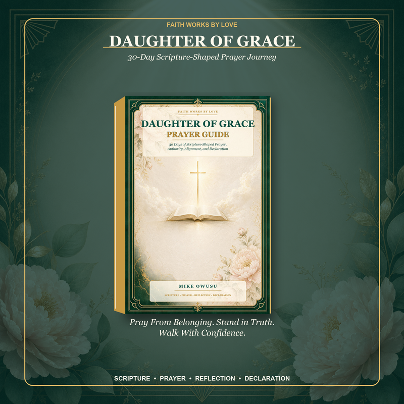 Free Daughter of Grace — 30-Day Scripture-Shaped Prayer Guide