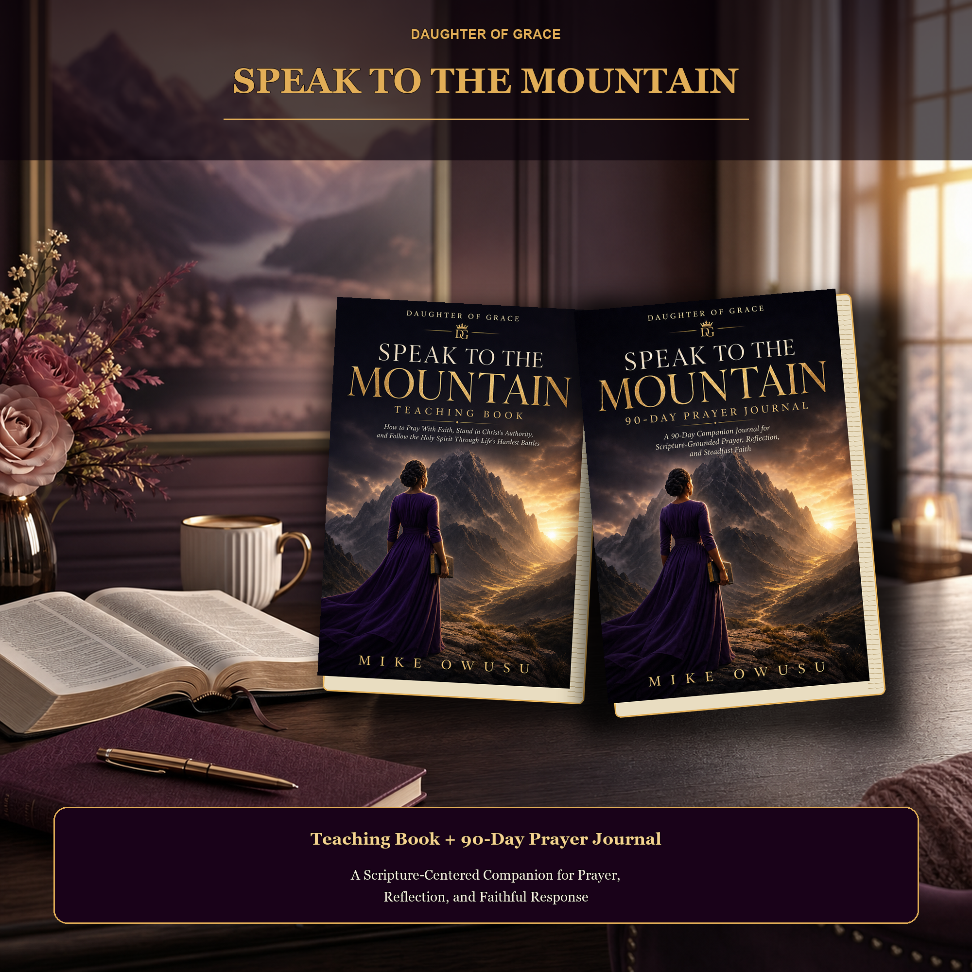 Speak to the Mountain Bundle | Teaching Book + 90-Day Prayer Journal