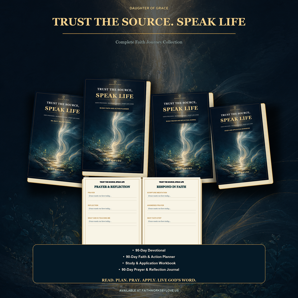 Trust the Source. Speak Life™ Complete Collection 90-Day Devotional • Faith & Action Planner • Prayer & Reflection Journal • Study & Application Workbook