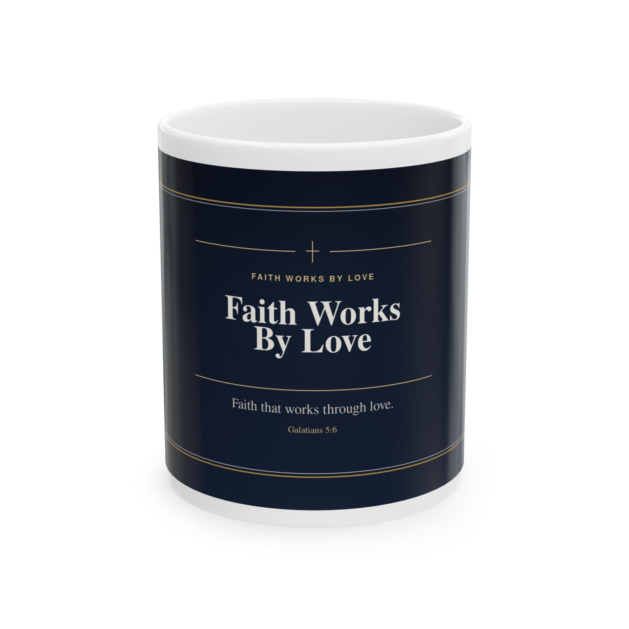 Faith Works By Love Christian Mug, Premium Faith-Based Coffee Cup, Inspirational Christian Gift, Elegant Scripture-Inspired Mug