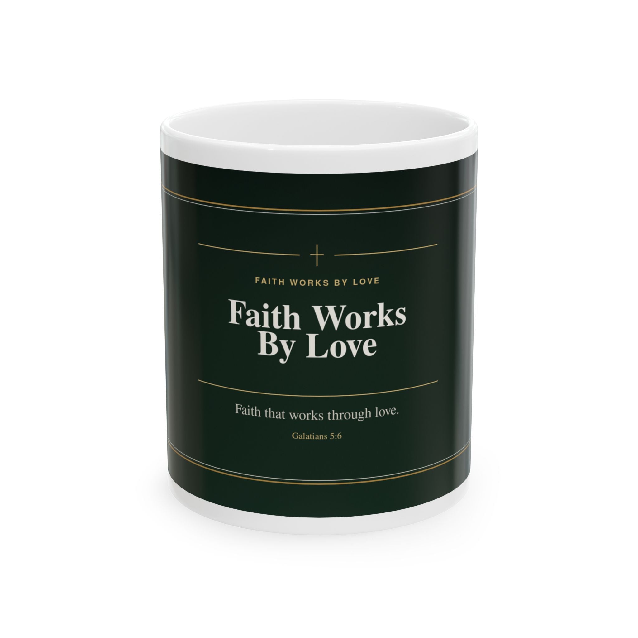 Faith Works By Love Christian Mug, Premium Faith-Based Coffee Cup, Inspirational Christian Gift, Elegant Scripture-Inspired Mug