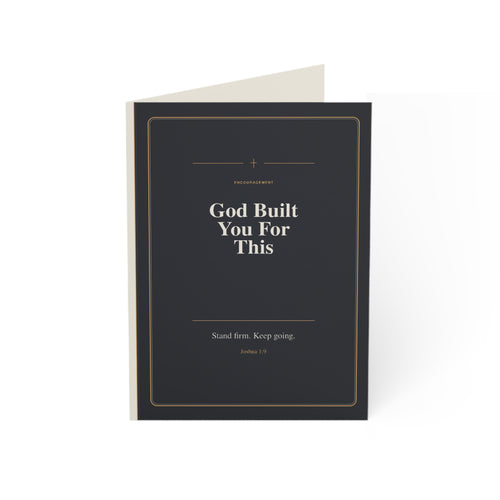 Christian Encouragement Card for Men, God Built You for This, Faith-Filled Scripture Card, Stand Firm Keep Going Card