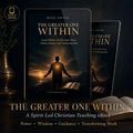 The Greater One Within | Holy Spirit Christian eBook for Spirit-Led Living