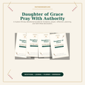 Daughter of Grace Pray With Authority 90 Day Digital Prayer Bundle cover