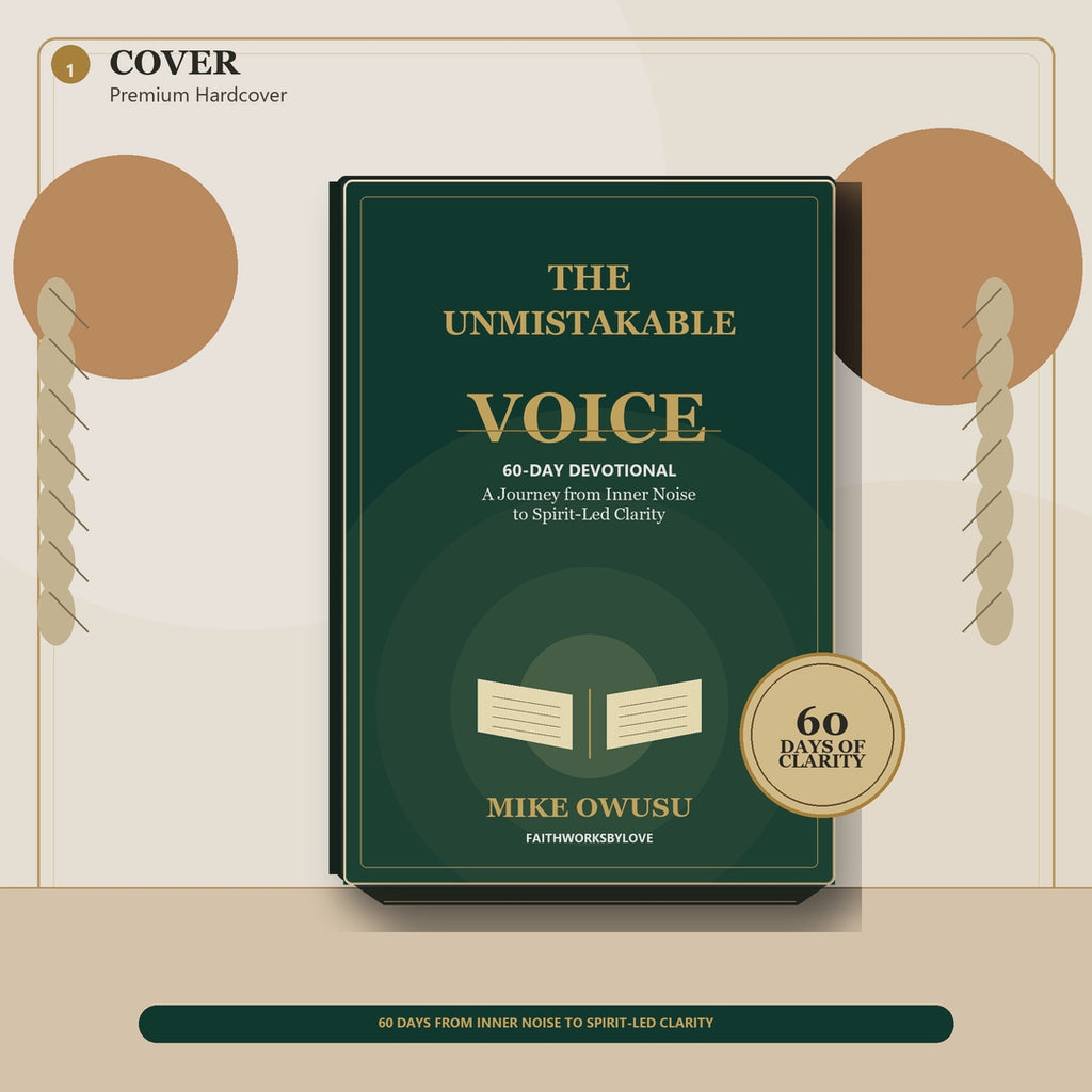 The Unmistakable Voice: A 60-Day Devotional Journey from Inner Noise to Spirit-Led Clarity – Paperback